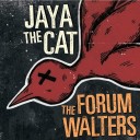 Jaya The Cat | Split 7 | 7